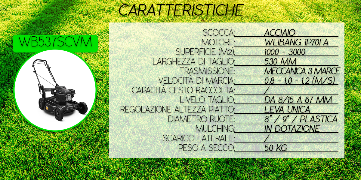 caratteristiche tecniche rasaerba weibang wb537scvm